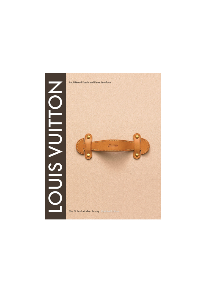 Louis Vuitton: The Birth of Modern Luxury